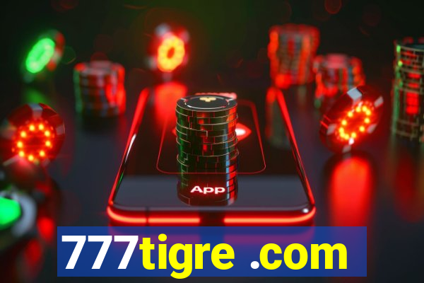 777tigre .com